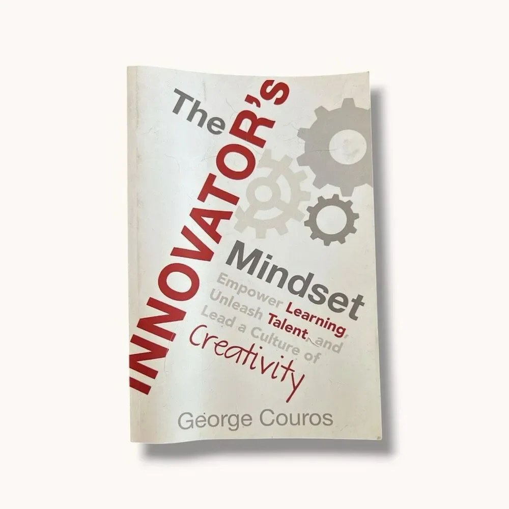 George Couros The Innovator’s Mindset 2015 First Printing Paperback